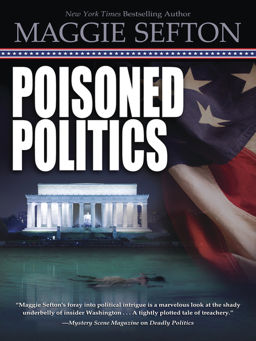 Title details for Poisoned Politics by Maggie Sefton - Available
